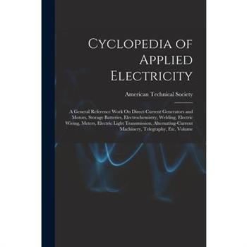 Cyclopedia of Applied Electricity