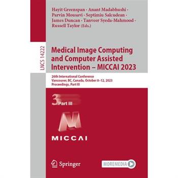 Medical Image Computing and Computer Assisted Intervention - Miccai 2023