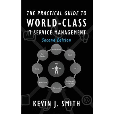 The Practical Guide To World-Class IT Service Management