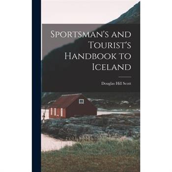 Sportsman's and Tourist's Handbook to Iceland