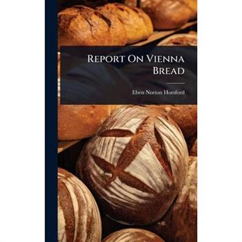 Report On Vienna Bread