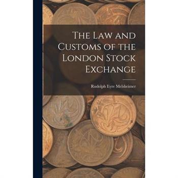The Law and Customs of the London Stock Exchange
