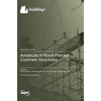 Advances in Novel Precast Concrete Structures