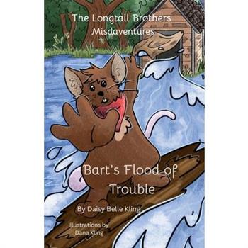 The Longtail Brothers Misadventures- Bart's Flood of Trouble
