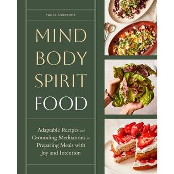 Mind, Body, Spirit, Food