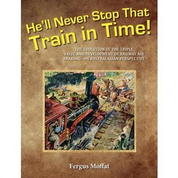 He'll Never Stop That Train In Time