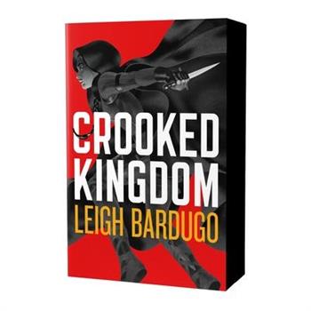 Crooked Kingdom: The Dregs Edition