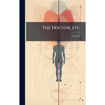 The Doctor, etc