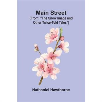 Main Street; (From
