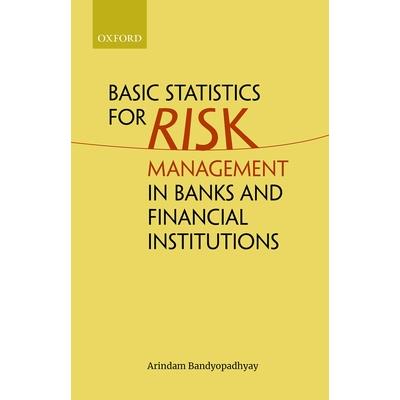 Basic Statistics for Risk Management in Banks and Financial Institutions