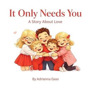 It Only Needs You