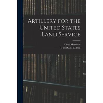 Artillery for the United States Land Service