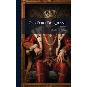 Old Fort Duquesne