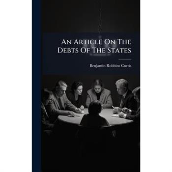 An Article On The Debts Of The States
