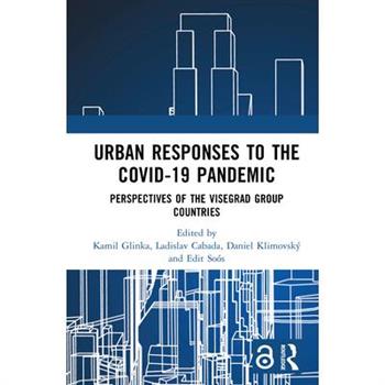 Urban Responses to the Covid-19 Pandemic