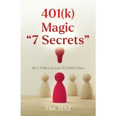 401(k) Magic "7 Secrets"