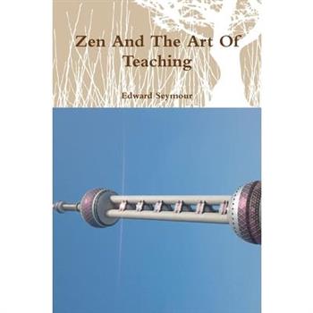 Zen And The Art Of Teaching