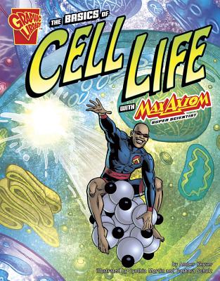 The Basics of Cell Life With Max Axiom- Super Scientis