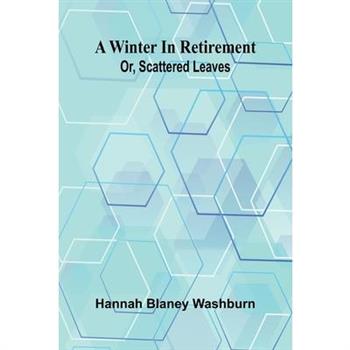 A winter in retirement