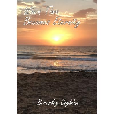 When Time Becomes Eternity