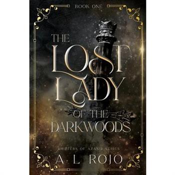The Lost Lady of the Darkwoods
