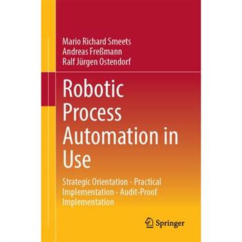 Robotic Process Automation in Use