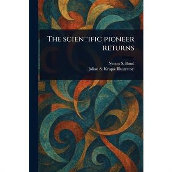 The Scientific Pioneer Returns