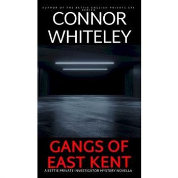 Gangs of East Kent