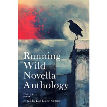 Running Wild Novella Anthology Volume 9 Book 1