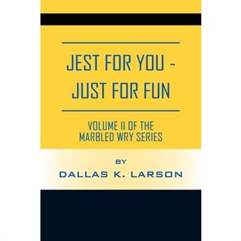 JEST FOR YOU - JUST FOR FUN Volume II of the