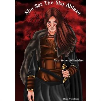 She Set The Sky Ablaze