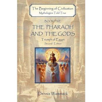 The Pharaoh and the Gods