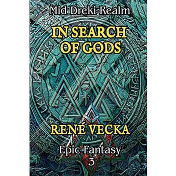 In Search of Gods