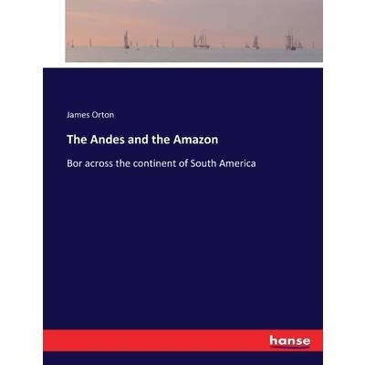 The Andes and the Amazon