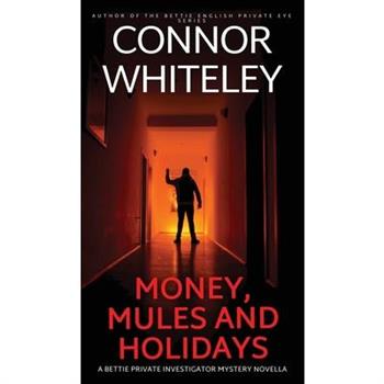 Money, Mules and Holidays
