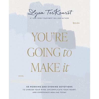 You're Going to Make It