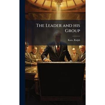 The Leader and his Group