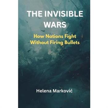 The Invisible Wars