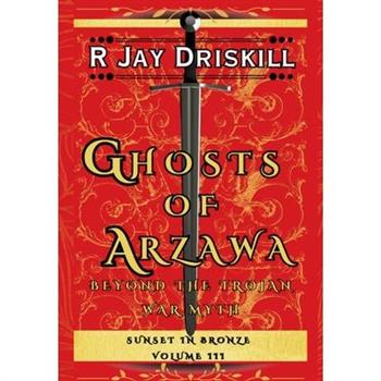Ghosts of Arzawa