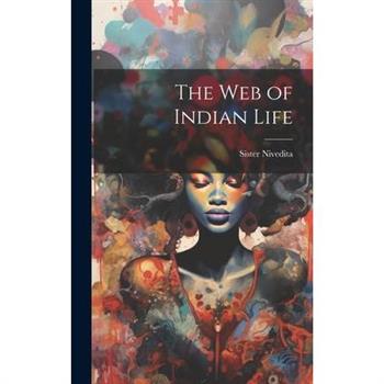 The Web of Indian Life