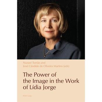The Power of the Image in the Work of L穩dia Jorge