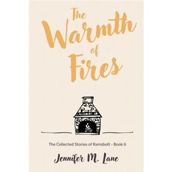 The Warmth of Fires