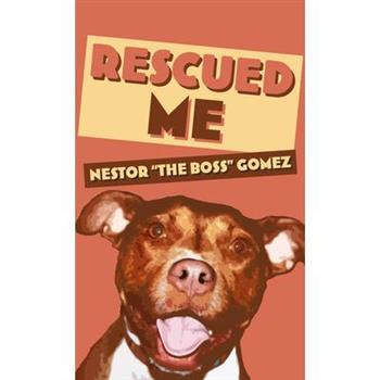 Rescued Me