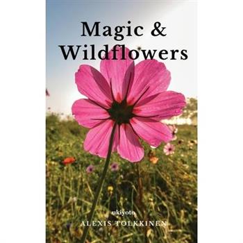 Magic & Wildflowers