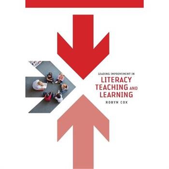 Leading Improvement in Literacy Teaching and Learning
