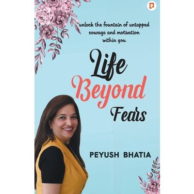 Life Beyond Fears