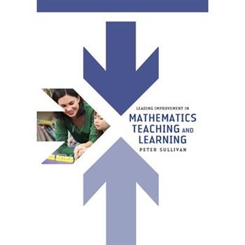 Leading Improvement in Mathematics Teaching and Learning