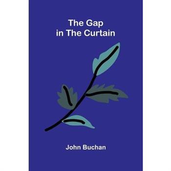 The Gap in the Curtain
