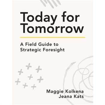 Today for Tomorrow