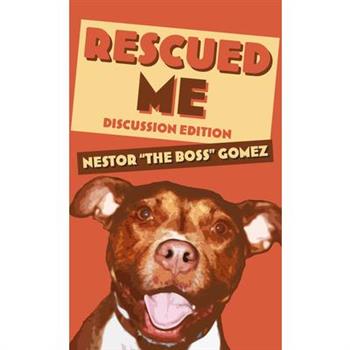 Rescued Me